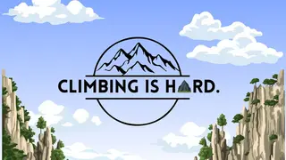 Climbing Is Hard