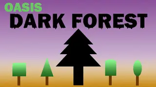 Oasis: Dark Forest