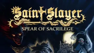 Saint Slayer: Spear of Sacrilege - Switch
