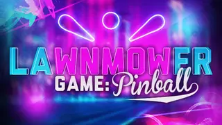 Lawnmower Game: Pinball