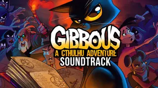 Gibbous - A Cthulhu Adventure Soundtrack