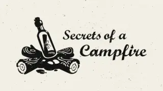 Secrets of a Campfire