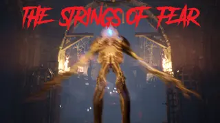 The Strings of Fear