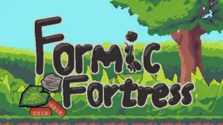 Formic Fortress