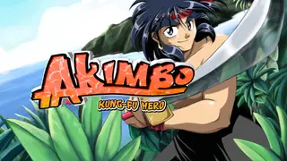 Akimbo: Kung-Fu Hero