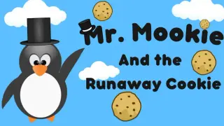 Mr. Mookie and the Runaway Cookie