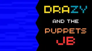 Drazy and the Puppets JB