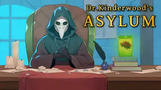 Dr. Kinderwood's Asylum