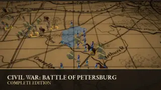 Civil War: Battle of Petersburg Complete Edition