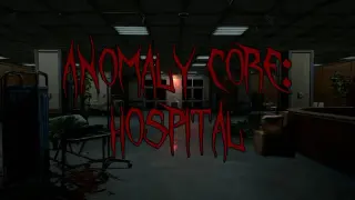 Anomaly Core: Hospital