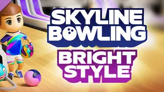 Skyline Bowling: Bright Style Complete