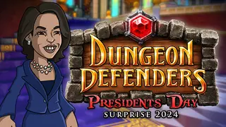 Dungeon Defenders - Presidents Day Surprise 2024
