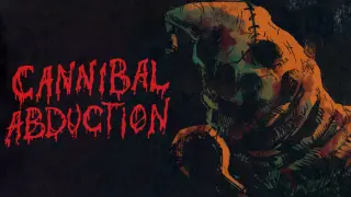 Cannibal Abduction - Switch