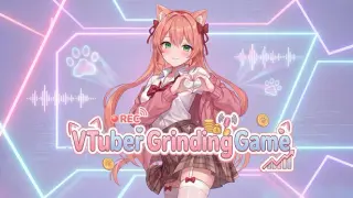 VTuber Grinding Game