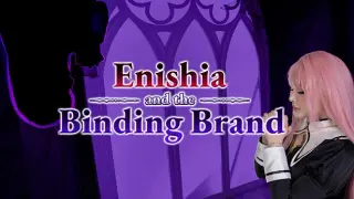 Enishia and the Binding Brand - Official Enishia Cosplay by MiMi Chan