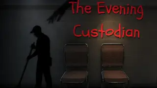 The Evening Custodian