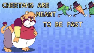 Cheetahs Are Meant To Be Fast