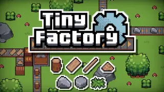 Tiny Factory