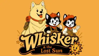 Whisker & The Lost Sun