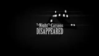 The Night The Carsons Disappeared