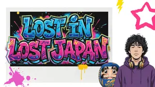 LOST IN LOST JAPAN