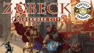 Fantasy Grounds - Zobeck: The Clockwork City Collector's Edition