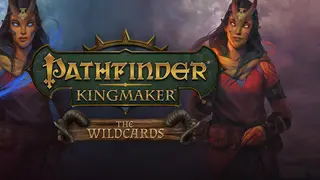 Pathfinder: Kingmaker β The Wildcards