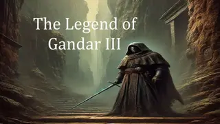 The Legend of Gandar III