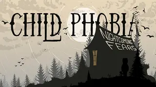 Child Phobia: Nightcoming Fears