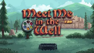 Meet Me In The Well