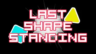 Last Shape Standing