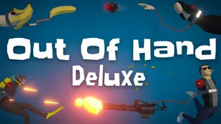 Out of Hand: Deluxe