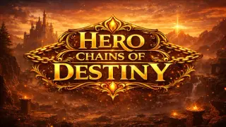 Hero Chains of Destiny