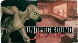 Underground Business