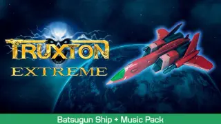 TXE - Batsugun Music&Skin set
