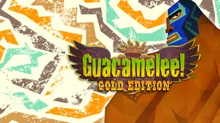 Guacamelee! Gold Edition