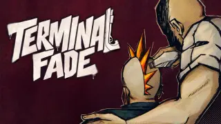 Terminal Fade