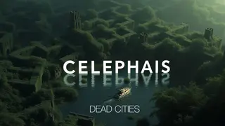 Celephaïs Dead Cities