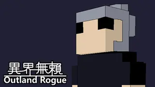 Outland Rogue - A Wicked but Serious RPG