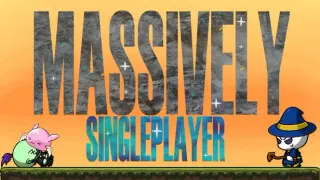 Massively Singleplayer