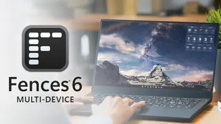 Fences 6 - Multi-Device Upgrade