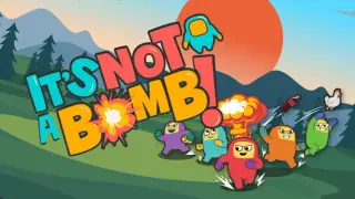 It's Not a Bomb