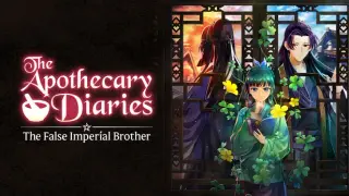 The Apothecary Diaries: The False Imperial Brother