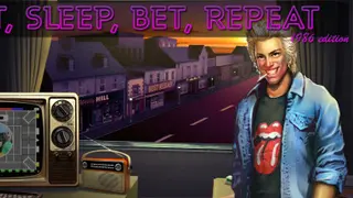 Eat, Sleep, Bet, Repeat