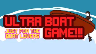 Ultra Boat Game!!!