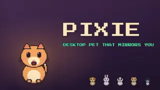 Pixie - Desktop Pet That Mirrors You