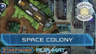 Fantasy Grounds - Starfinder RPG - FlipMat - Space Colony
