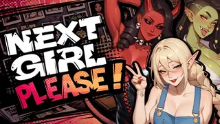 Next Girl, Please π¬