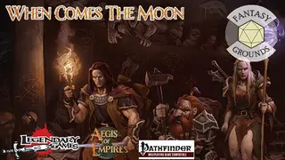 Fantasy Grounds - Aegis of Empires 3: When Comes the Moon (PFRPG)