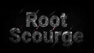 Root Scourge